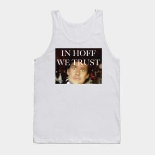 In Hoff We Trust Podcast Tank Top